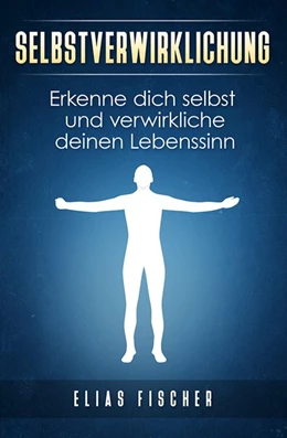 Abbildung von Fischer | Selbstverwirklichung | 1. Auflage | 2017 | beck-shop.de