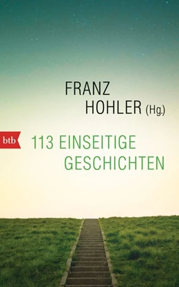 Abbildung von Hohler | 113 einseitige Geschichten | 1. Auflage | 2016 | beck-shop.de