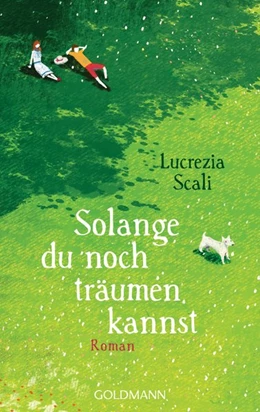 Abbildung von Scali | Solange du noch träumen kannst | 1. Auflage | 2017 | beck-shop.de