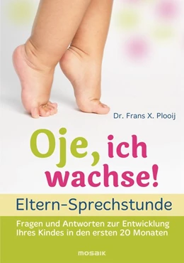 Abbildung von Plooij | Oje, ich wachse! - ELTERN-SPRECHSTUNDE | 1. Auflage | 2016 | beck-shop.de