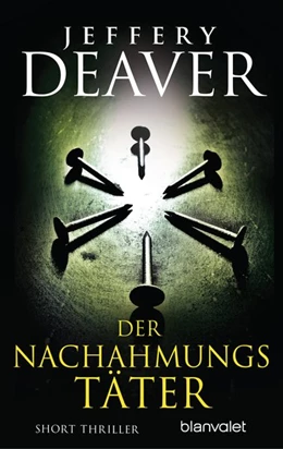 Abbildung von Deaver | Der Nachahmungstäter | 1. Auflage | 2016 | beck-shop.de