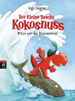 Abbildung von Siegner | Der kleine Drache Kokosnuss - Witze von der Dracheninsel | 1. Auflage | 2016 | beck-shop.de