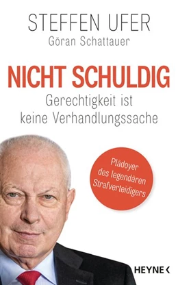 Abbildung von Ufer / Schattauer | Nicht schuldig | 1. Auflage | 2016 | beck-shop.de