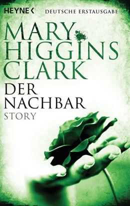 Abbildung von Higgins Clark | Der Nachbar | 1. Auflage | 2016 | beck-shop.de