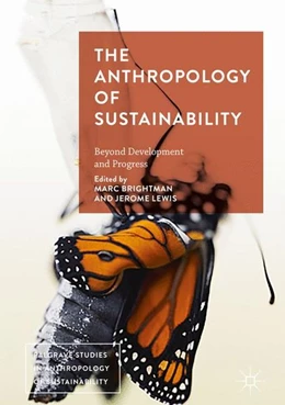 Abbildung von Brightman / Lewis | The Anthropology of Sustainability | 1. Auflage | 2017 | beck-shop.de