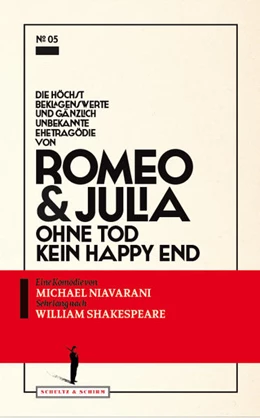 Abbildung von Niavarani | Die höchst beklagenswerte und gänzlich unbekannte Ehetragödie von Romeo & Julia | 1. Auflage | 2016 | beck-shop.de