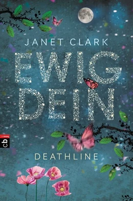 Abbildung von Clark | Deathline - Ewig dein | 1. Auflage | 2017 | beck-shop.de