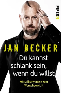 Abbildung von Becker | Du kannst schlank sein, wenn du willst | 1. Auflage | 2017 | beck-shop.de