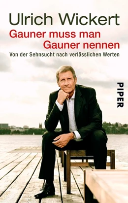 Abbildung von Wickert | Gauner muss man Gauner nennen | 1. Auflage | 2016 | beck-shop.de