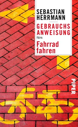 Abbildung von Herrmann | Gebrauchsanweisung fürs Fahrradfahren | 1. Auflage | 2017 | beck-shop.de