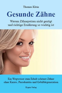 Abbildung von Klein | Gesunde Zähne | 2. Auflage | 2017 | beck-shop.de