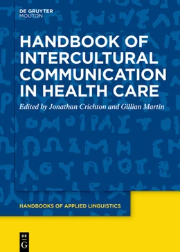 Abbildung von Crichton / Martin | Handbook of Intercultural Communication in Health Care | 1. Auflage | 2026 | 17 | beck-shop.de
