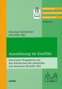 Abbildung von Holzbrecher / Seiler | Aussöhnung im Konflikt | 1. Auflage | 2017 | beck-shop.de