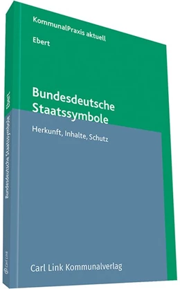 Abbildung von Ebert | Bundesdeutsche Staatssymbole | 1. Auflage | 2017 | beck-shop.de