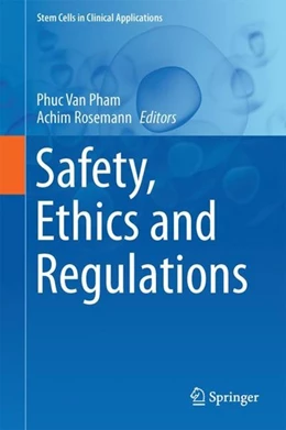 Abbildung von Pham / Rosemann | Safety, Ethics and Regulations | 1. Auflage | 2017 | beck-shop.de