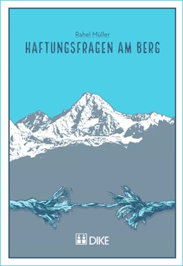 Abbildung von Müller | Haftungsfragen am Berg | 1. Auflage | 2016 | beck-shop.de