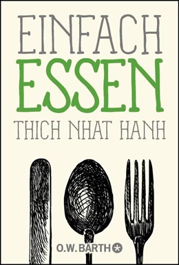 Abbildung von Thich Nhat Hanh | Einfach essen | 1. Auflage | 2016 | beck-shop.de