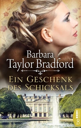 Abbildung von Taylor Bradford | Ein Geschenk des Schicksals | 1. Auflage | 2018 | beck-shop.de