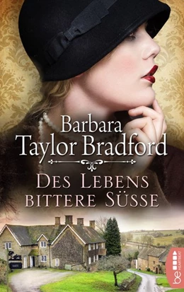 Abbildung von Taylor Bradford | Des Lebens bittere Süße | 1. Auflage | 2017 | beck-shop.de