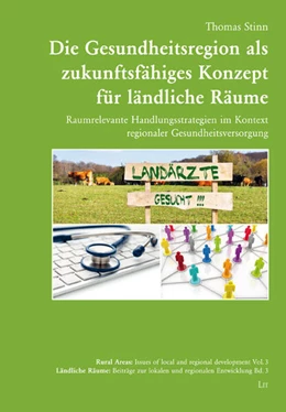 Abbildung von Stinn | Die Gesundheitsregion als zukunftsfähiges Konzept für ländliche Räume | 1. Auflage | 2017 | beck-shop.de