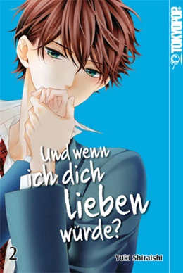 Abbildung von Shiraishi | Und wenn ich dich lieben würde? 02 | 1. Auflage | 2018 | beck-shop.de