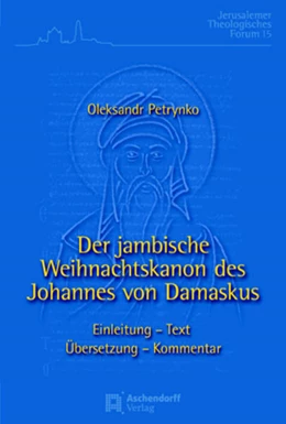 Abbildung von Petrynko | Der jambische Weihnachtskanon des Johannes von Damaskus | 1. Auflage | 2010 | 17 | beck-shop.de