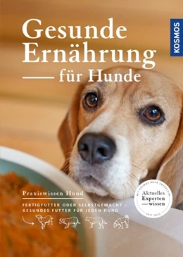 Abbildung von Bucksch | Gesunde Ernährung für Hunde | 1. Auflage | 2017 | beck-shop.de