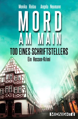 Abbildung von Rielau / Neumann | Tod eines Schriftstellers - Mord am Main | 1. Auflage | 2017 | beck-shop.de