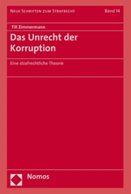 Abbildung von Zimmermann | Das Unrecht der Korruption | 1. Auflage | 2018 | 14 | beck-shop.de