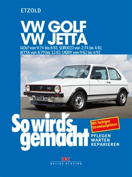 Abbildung von Etzold | VW Golf 9/74-8/83, VW Scirocco 2/74-4/81, VW Jetta 8/79-12/83, VW Caddy 9/82-4/92 | 20. Auflage | 2017 | beck-shop.de