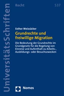 Abbildung von Weizsäcker | Grundrechte und freiwillige Migration | 1. Auflage | 2007 | 537 | beck-shop.de