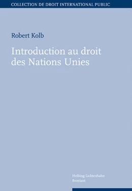 Abbildung von Kolb | Introduction au droit des Nations Unies | 1. Auflage | 2008 | beck-shop.de