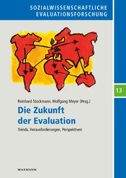 Abbildung von Stockmann / Meyer | Die Zukunft der Evaluation | 1. Auflage | 2017 | beck-shop.de