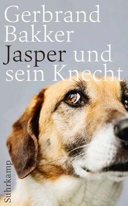 Abbildung von Bakker | Jasper und sein Knecht | 1. Auflage | 2016 | beck-shop.de
