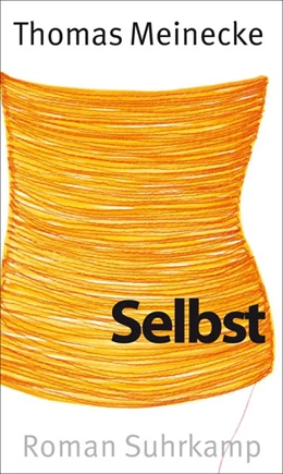 Abbildung von Meinecke | Selbst | 1. Auflage | 2016 | beck-shop.de