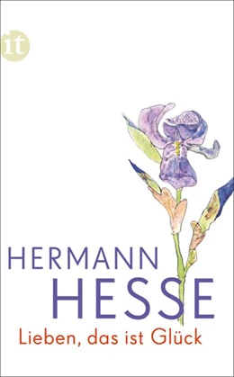 Abbildung von Hesse / Michels | Lieben, das ist Glück | 1. Auflage | 2017 | beck-shop.de