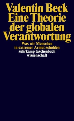 Abbildung von Beck | Eine Theorie der globalen Verantwortung | 1. Auflage | 2016 | beck-shop.de