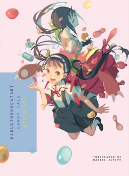 Abbildung von Nisioisin | Kabukimonogatari: Dandy Tale | 1. Auflage | 2018 | beck-shop.de
