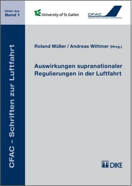 Abbildung von Müller / Wittmer | Auswirkungen supranationaler Regulierungen in der Luftfahrt | 1. Auflage | 2009 | 1 | beck-shop.de