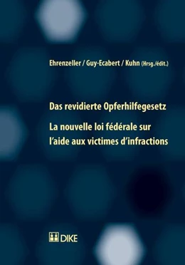 Abbildung von Ehrenzeller / Guy-Ecabert | Das revidierte Opferhilfegesetz / La nouvelle loi fédérale sur l’aide aux victimes d’infractions | 1. Auflage | 2009 | beck-shop.de