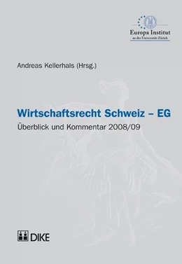 Abbildung von Kellerhals | Wirtschaftsrecht Schweiz-EG. Überblick und Kommentar 2008/09 | 1. Auflage | 2009 | beck-shop.de