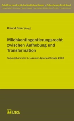 Abbildung von Norer | Milchkontingentierungsrecht zwischen Aufhebung und Transformation. | 1. Auflage | 2009 | 1 | beck-shop.de