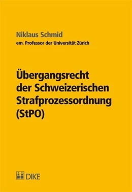 Abbildung von Schmid | Übergangsrecht der Schweizerischen Strafprozessordnung (StPO) | 1. Auflage | 2010 | beck-shop.de