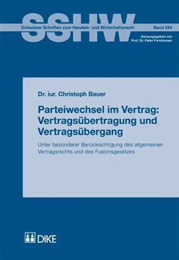 Abbildung von Bauer | Parteiwechsel im Vertrag: Vertragsübertragung und Vertragsübergang | 1. Auflage | 2010 | 294 | beck-shop.de