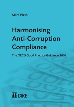 Abbildung von Pieth | Harmonising Anti-Corruption Compliance | 1. Auflage | 2011 | beck-shop.de