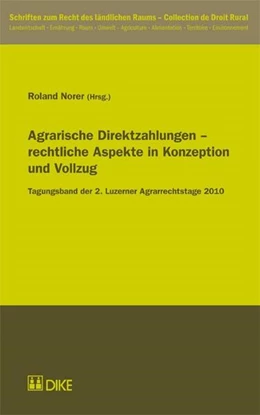 Abbildung von Norer | Agrarische Direktzahlungen – rechtliche Aspekte in Konzeption und Vollzug | 1. Auflage | 2011 | 5 | beck-shop.de