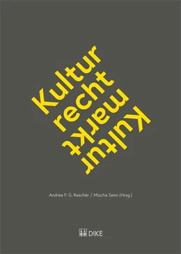 Abbildung von Raschèr / Senn | Kulturrecht - Kulturmarkt | 1. Auflage | 2012 | beck-shop.de