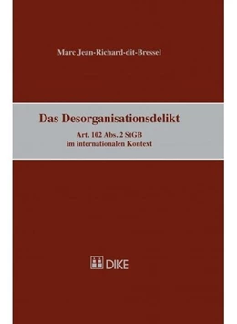 Abbildung von Jean-Richard-dit-Bressel | Desorganisationsdelikt | 1. Auflage | 2013 | beck-shop.de
