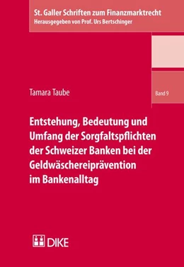 Abbildung von Taube | Entstehung, Bedeutung und Umfang der Sorgfaltspflichten der Schweizer Banken bei der Geldwäschereiprävention im Bankenalltag | 1. Auflage | 2013 | Band 9 | beck-shop.de