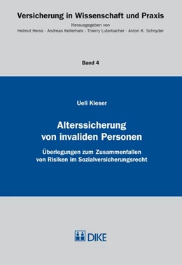 Abbildung von Kieser | Alterssicherung von invaliden Personen | 1. Auflage | 2013 | Band 4 | beck-shop.de